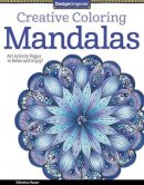Valentina Harper - Creative Coloring Mandalas: Art Activity Pages to Relax and Enjoy! - 9781574219739 - V9781574219739