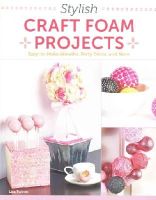 Lisa Fulmer - Stylish Craft Foam Projects - 9781574219821 - V9781574219821