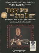 Todd Taylor (Ed.) - Pickin' over the Speed Limit: Presented by Todd Taylor, Guinness World Records' Fastest Banjo Player - 9781574242621 - V9781574242621