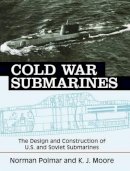 James C. Fahey - Cold War Submarines - 9781574885309 - V9781574885309