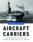 Norman Polmar - Aircraft Carriers - 9781574886634 - V9781574886634