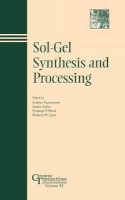 Komarneni - Sol-gel Synthesis and Processing - 9781574980639 - V9781574980639