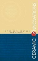 Wachtman - Ceramic Innovations in the 20th Century - 9781574980936 - V9781574980936