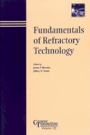 Bennett - Fundamentals of Refractory Technology - 9781574981339 - V9781574981339