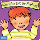 Elizabeth Verdick - Words Are Not for Hurting (Board Book) (Best Behavior Series) - 9781575421551 - V9781575421551