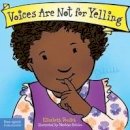Elizabeth Verdick - Voices Are Not for Yelling (Best Behavior) - 9781575425009 - V9781575425009