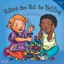 Elizabeth Verdick - Voices Are Not for Yelling (Best Behavior) - 9781575425016 - V9781575425016