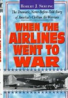 Serling, Robert - When the Airlines Went to War - 9781575662466 - KTG0003367