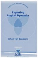 Johan Van Benthem - Exploring Logical Dynamics (Studies in Logic Language and Information) - 9781575860589 - V9781575860589