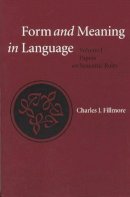 Unknown - Form and Meaning in Language: Volume I, Papers on Semantic Roles (Center for the Study of Language and Information - Lecture Notes) - 9781575862866 - V9781575862866