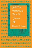 Donald Knuth - Selected Papers on Fun and Games (Center for the Study of Language and Information - Lecture Notes) - 9781575865843 - V9781575865843