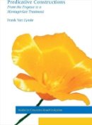 Frank Van Eynde - Predicative Constructions: From the Fregean to a Montagovian Treatment (Center for the Study of Language and Information - Lecture Notes) - 9781575868370 - V9781575868370