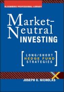 Joseph G. Nicholas - Market-Neutral Investing: Long/Short Hedge Fund Strategies - 9781576600375 - V9781576600375