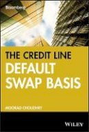 Moorad Choudhry - The Credit Default Swap Basis (Bloomberg Financial) - 9781576602362 - V9781576602362