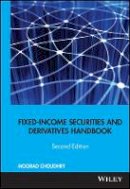 Moorad Choudhry - Fixed Income Securities and Derivatives Handbook - 9781576603345 - V9781576603345