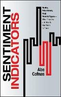 Abe Cofnas - Sentiment Indicators - Renko, Price Break, Kagi, Point and Figure: What They Are and How to Use Them to Trade (Bloomberg) - 9781576603475 - V9781576603475