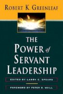 Greenleaf - The Power of Servant Leadership - 9781576750353 - V9781576750353