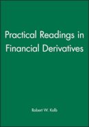 Rob Quail - Practical Readings in Financial Derivatives - 9781577180845 - V9781577180845