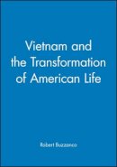 Robert Buzzanco - Vietnam and the Transformation of American Life - 9781577180944 - V9781577180944