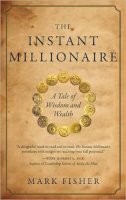 Mark Fisher - The Instant Millionaire - 9781577319344 - V9781577319344