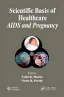  - Scientific Basis of Healthcare: AIDS & Pregnancy - 9781578087334 - V9781578087334