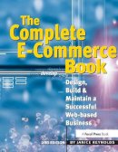 Reynolds, Janice; Mofazali, Roya - The Complete E-Commerce Book - 9781578203123 - V9781578203123