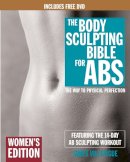 James Villepigue - Body Sculpting Bible for ABS: Women's Edition - 9781578262656 - V9781578262656