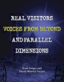Brad Steiger - Real Visitors, Voices from Beyond, and Parallel Dimensions - 9781578595419 - V9781578595419