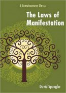 David Spangler - The Laws of Manifestation: A Consciousness Classic - 9781578634392 - V9781578634392