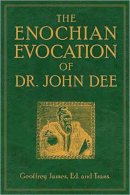 Geoffrey James - The Enochian Evocation of Dr. John Dee - 9781578634538 - V9781578634538