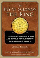 S.l. Macgregor Mathers - The Key of Solomon the King: Clavicula Salomonis - 9781578636082 - 9781578636082