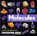 Theodore Gray - Molecules: The Elements and the Architecture of Everything - 9781579129712 - V9781579129712