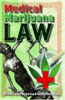 Richard Glen Boire - Medical Marijuana Law - 9781579510343 - V9781579510343