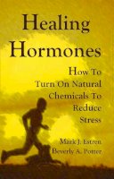 Mark James Estren - Healing Hormones - 9781579511678 - V9781579511678