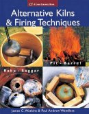 James C. Watkins - Alternative Kilns and Firing Techniques - 9781579909529 - V9781579909529