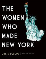 Hallie Heald - The Women Who Made New York - 9781580056533 - V9781580056533