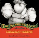 Andrea Froncillo - The Stinking Rose Restaurant Cookbook - 9781580086868 - V9781580086868