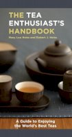 Mary Lou Heiss - The Tea Enthusiast´s Handbook: A Guide to the World´s Best Teas - 9781580088046 - V9781580088046