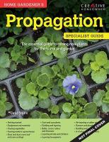 Squire, David - Home Gardener's Propagation: Raising New Plants for the Home and Garden - 9781580117777 - V9781580117777