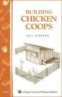 Gail Damerow - Building Chicken Coops: Storey Country Wisdom Bulletin A-224 - 9781580172738 - V9781580172738
