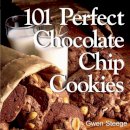 Gwen W. Steege - 101 Perfect Chocolate Chip Cookies: 101 Melt-in-Your-Mouth Recipes - 9781580173124 - V9781580173124