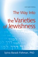 Sylvia Barack Fishman - Way into Varieties of Jewishness - 9781580233675 - V9781580233675