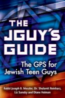 Joseph B Meszler - Jguy´S Guide: The GPS for Jewish Teen Guys - 9781580237215 - V9781580237215