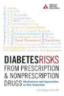 Samuel Dagogo-Jack - Diabetes Risks from Prescription and Nonprescription Drugs: Mechanisms and Approaches to Risk Reduction - 9781580406192 - V9781580406192