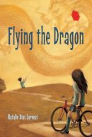 Natalie Dias Lorenzi - Flying the Dragon - 9781580894357 - V9781580894357