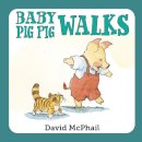 Donald Mcphail - Baby Pig Pig Walks - 9781580895965 - V9781580895965