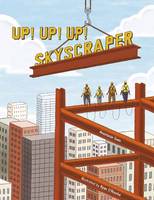 Anastasia Suen - Up!  Up!  Up!  Skyscraper - 9781580897105 - V9781580897105
