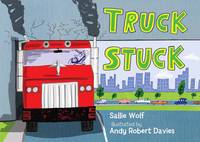 Sallie Wolf - Truck Stuck - 9781580897815 - V9781580897815