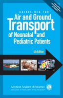 Robert . Ed(S): Insoft - Guidelines for Air and Ground Transport of Neonatal and Pediatric Patients - 9781581108385 - V9781581108385