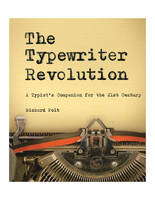 Professor Richard Polt - The Typewriter Revolution: A Typist´s Companion for the 21st Century - 9781581573114 - V9781581573114